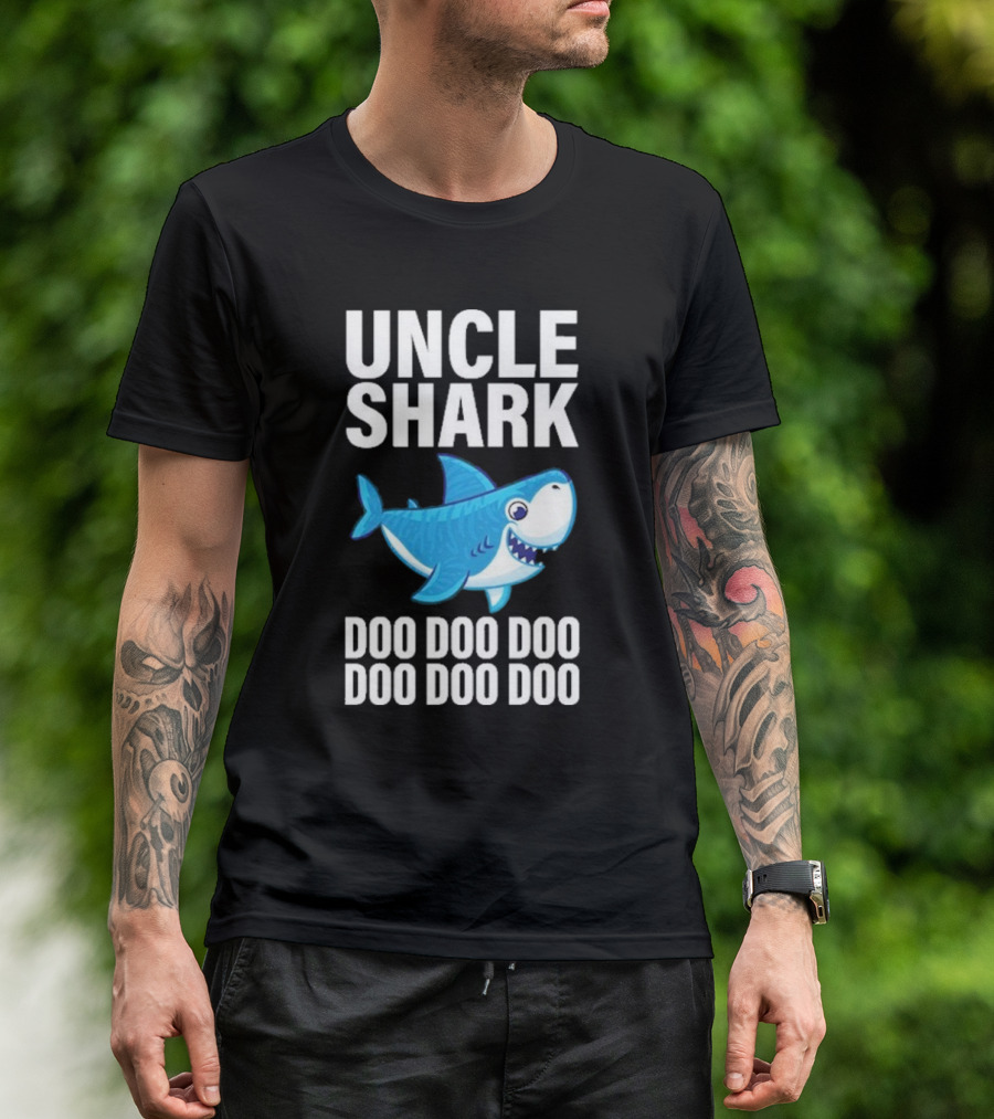 UNCLE SHARK DOO DOO DOO DOO DOO DOO T-Shirt