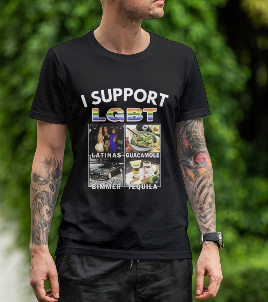 I Support LGBT Latinas Guacamole Bimmer Tequila T-Shirt