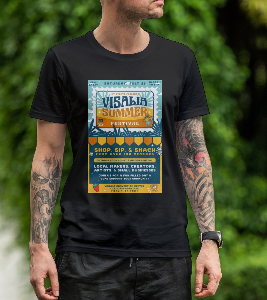 INT Events Presents Visalia Summer Festival 2025 Free Entry Local Makers Creators July 26 Visalia Convention Center T-Shirt