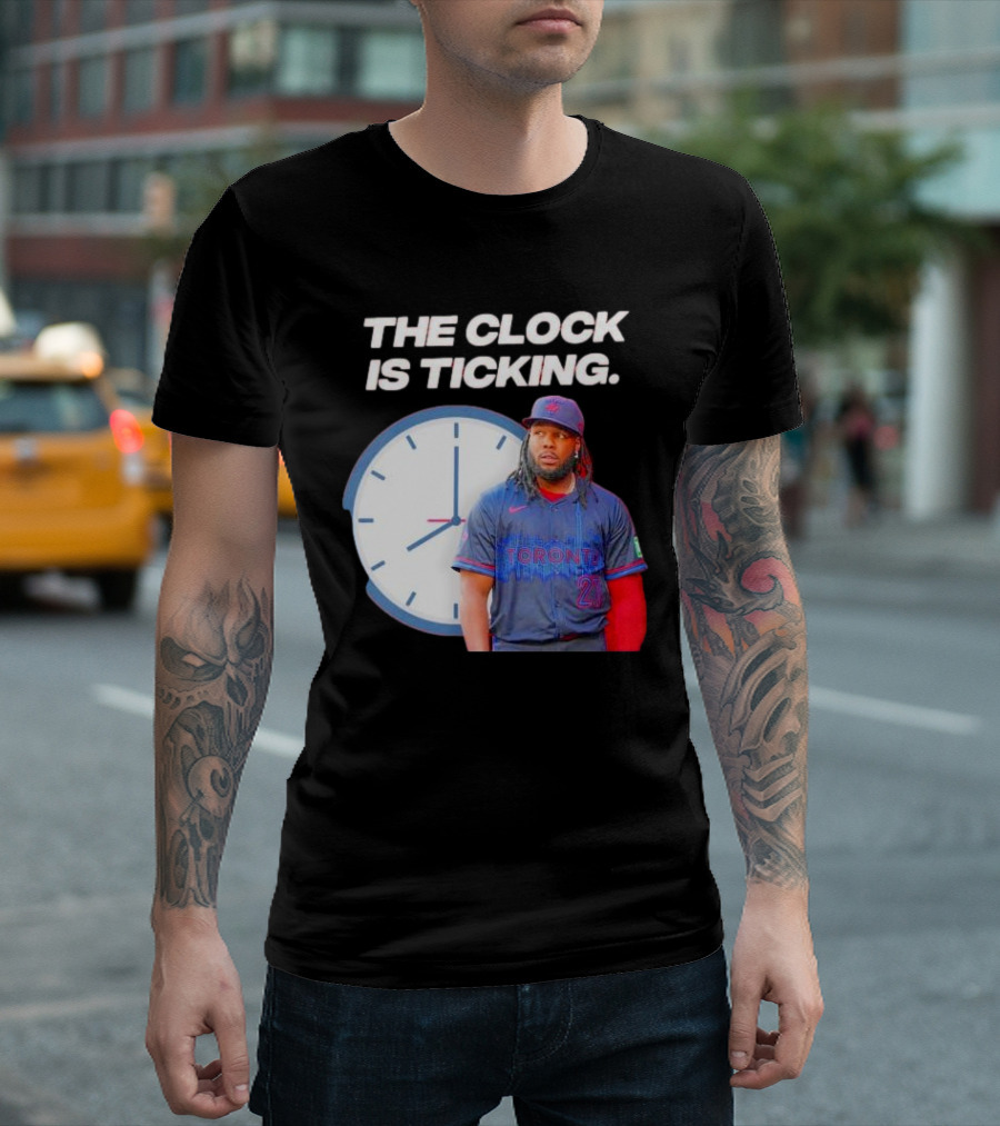 Vladimir Guerrero Jr Toronto The Is Ticking T-Shirt