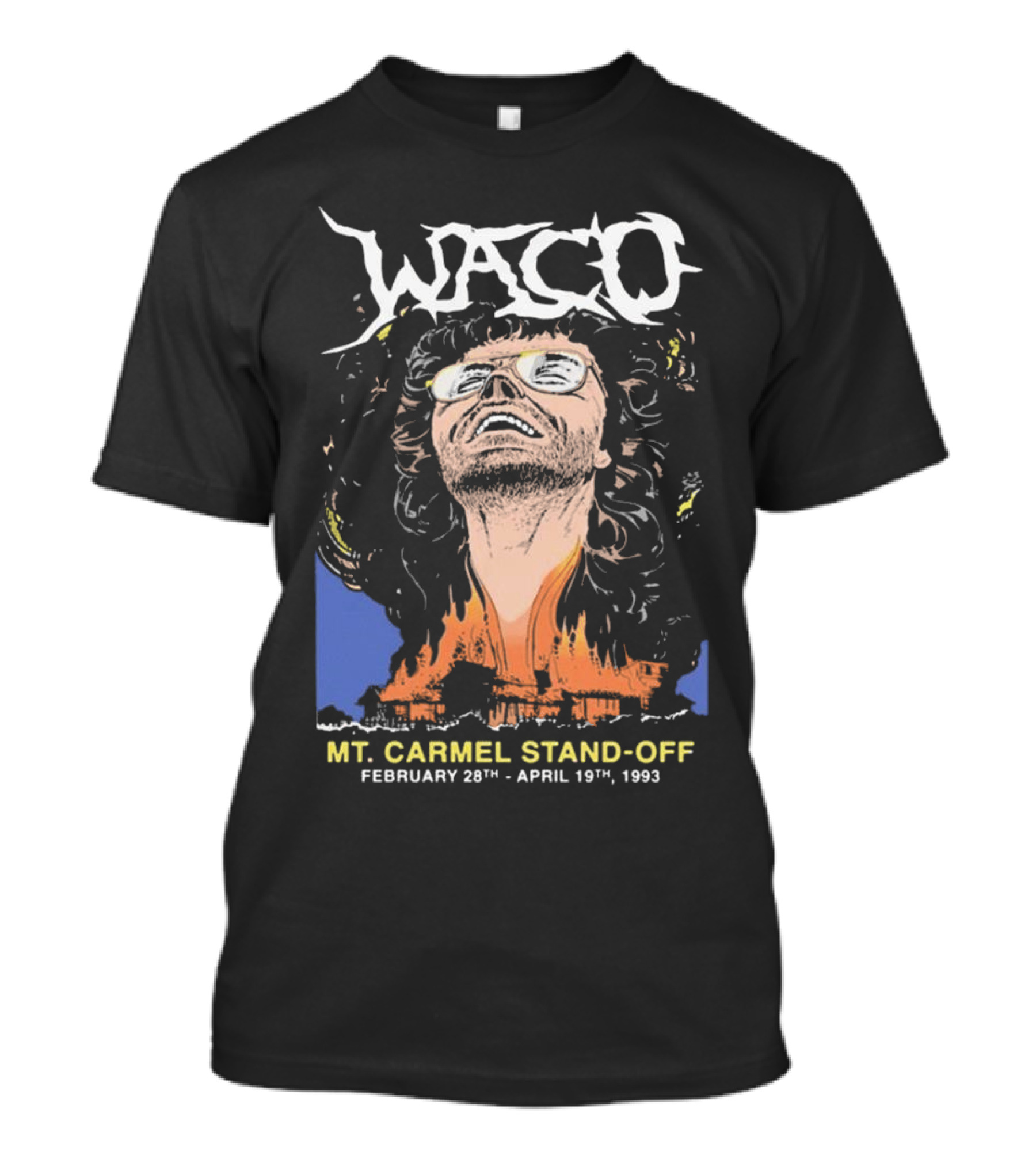 Waco Mt. Carmel Stand-Off February 28th April 19th 1993 T-Shirt