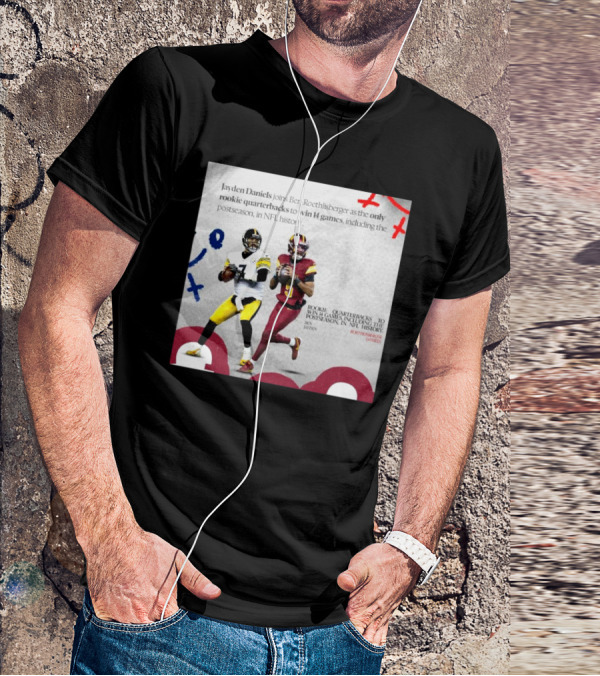 Jayden Daniels And Ben Roethlisberger Only Rookie Quarterbacks To Win 14 Games Postseason NFL History T-Shirt