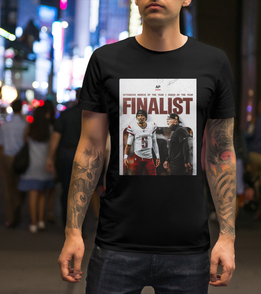 Washington Commanders Jayden Daniels Offensive Rookie And Dan Quinn Coach Finalist T-Shirt