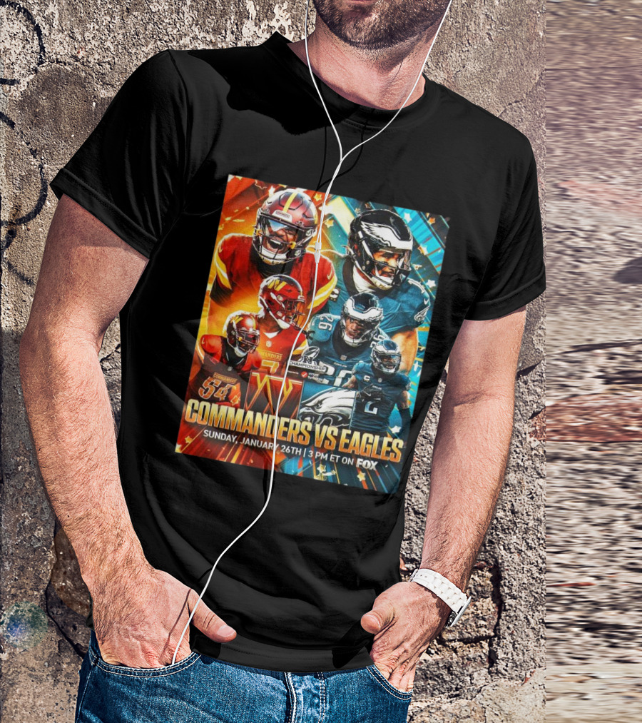 Commanders Vs Eagles NFL Championship Matchup January 26th 3 PM ET On FOX T-Shirt