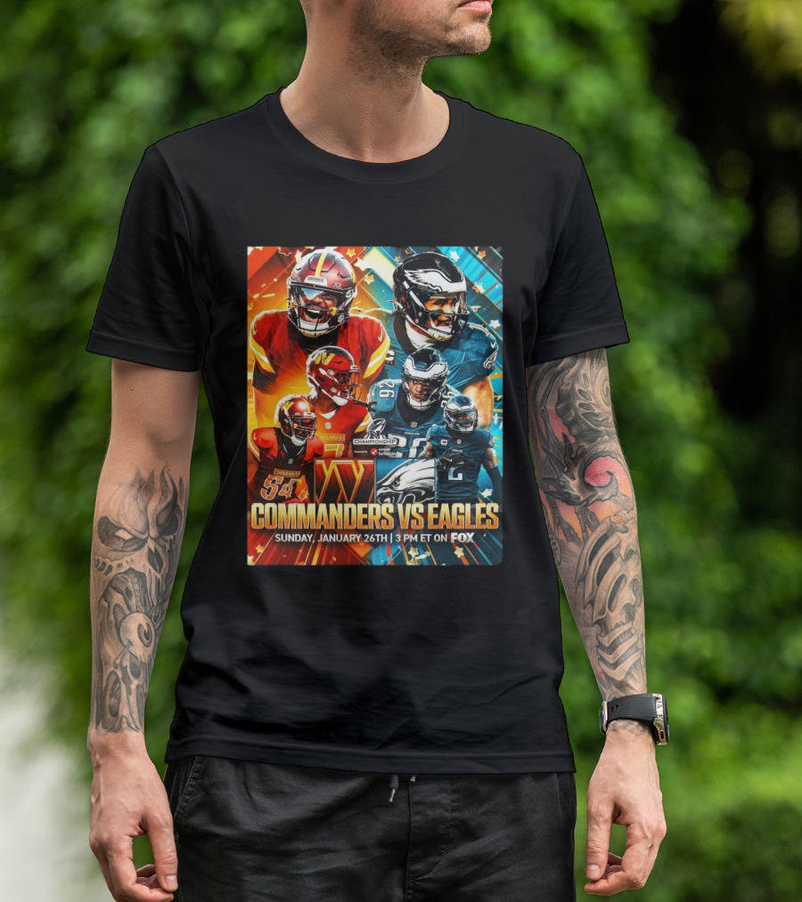 Commanders Vs Eagles NFL Championship Matchup January 26th 3 PM ET On FOX T-Shirt