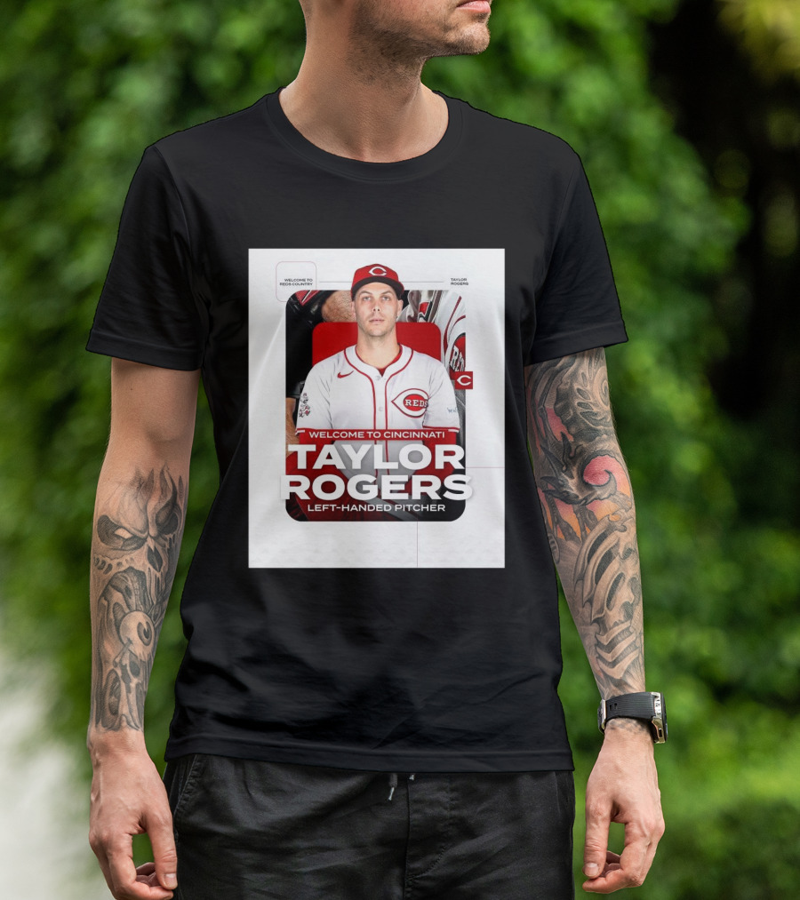 Welcome To Cincinnati Reds Country Taylor Rogers Left-Handed Pitcher T-Shirt