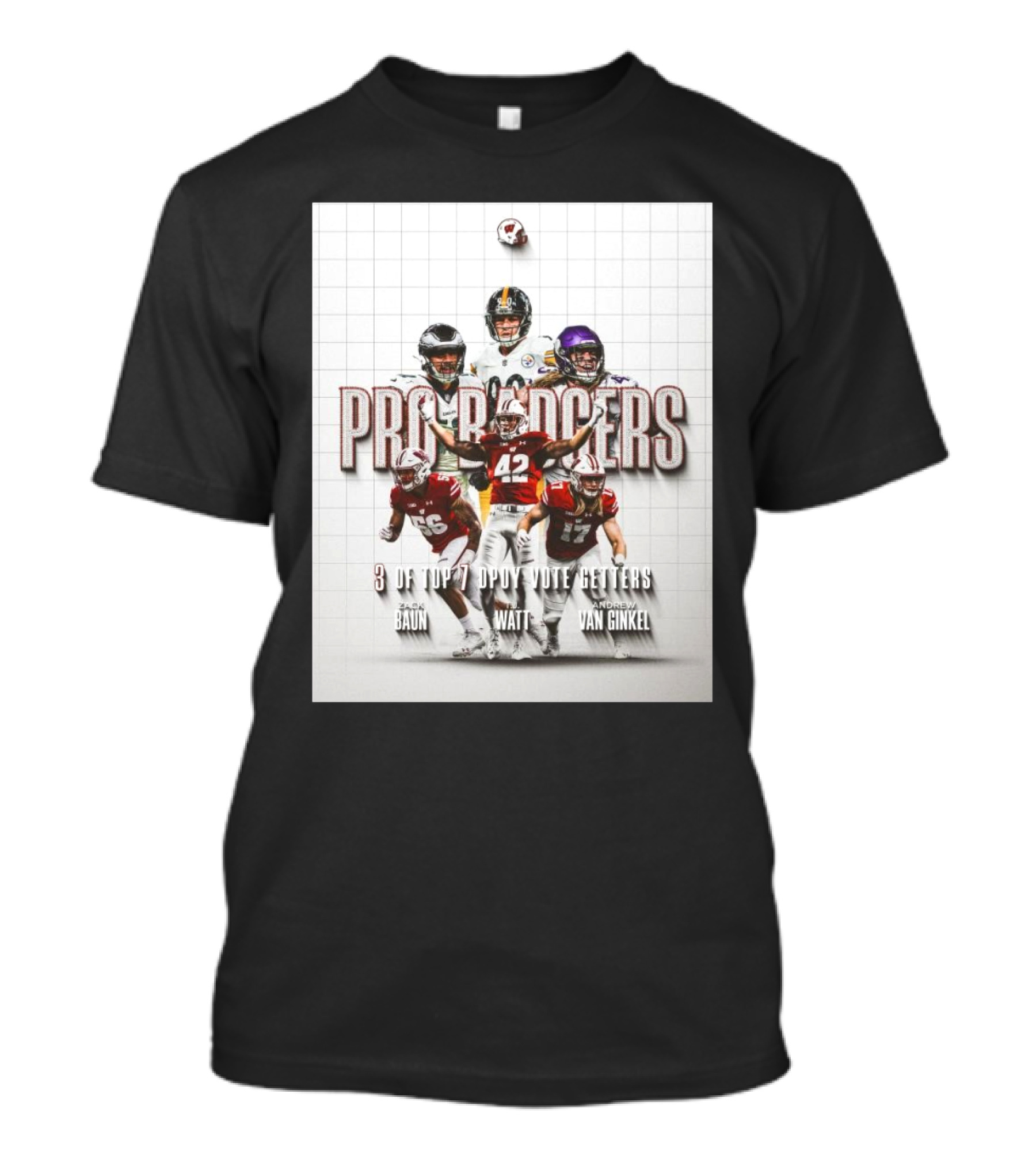 Wisconsin Football Pro Badgers NFL Stars Zack Baun TJ Watt Andrew Van Ginkel DPOY Vote Getters T-Shirt