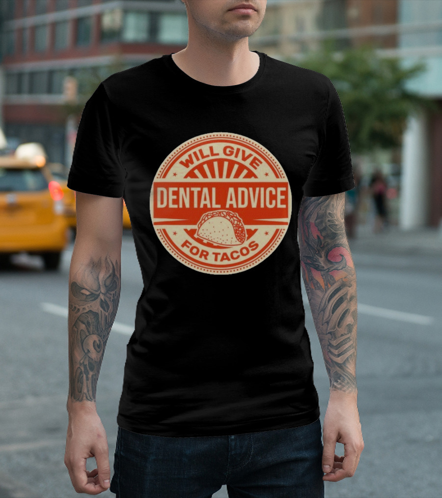 Will Give Dental Advice for Tacos Retro Taco Image T-Shirt