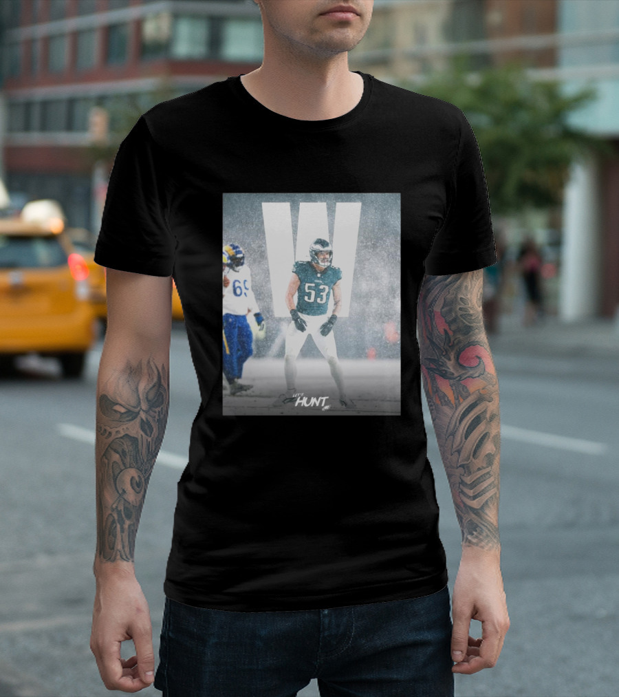Philadelphia Eagles Zack Baun Let's Hunt W Snow Game Victory vs Los Angeles Rams T-Shirt