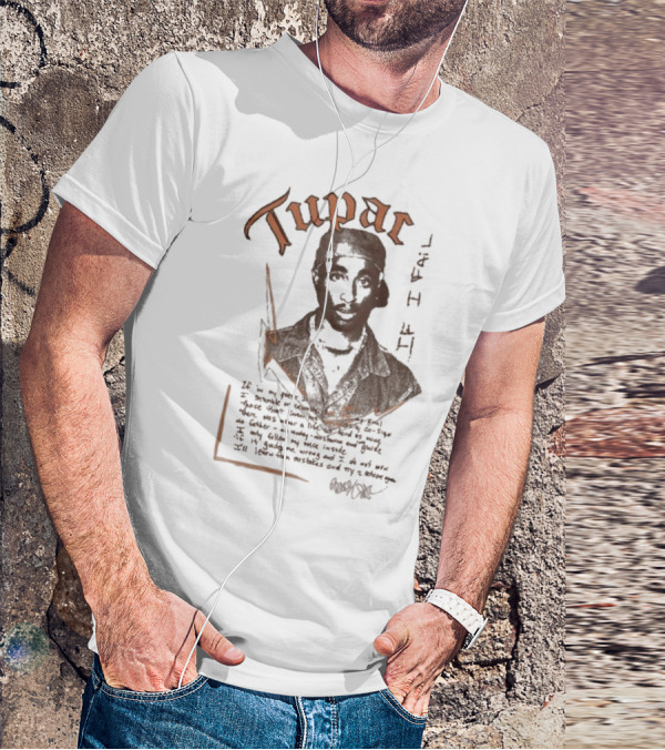 Tupac Poetic Quote If I Fail T-Shirt