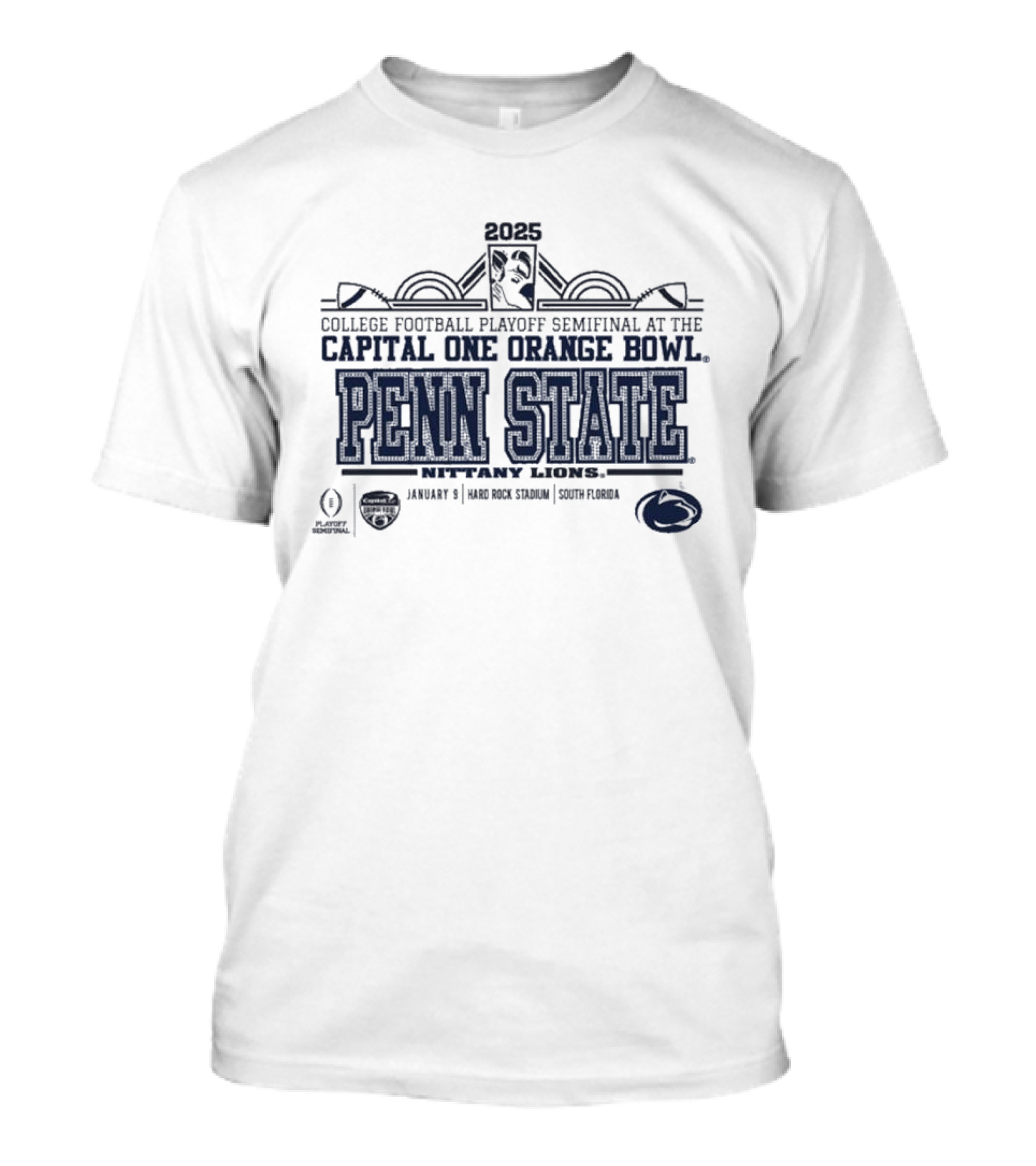2025 College Football Playoff Semifinal At Capital One Orange Bowl Penn State Nittany Lions January 9 Hard Rock Stadium South Florida T-Shirt