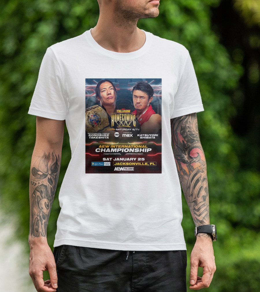 AEW Collision Homecoming AEW International Championship Konosuke Takeshita Vs Katsuyori Shibata Sat January 25 Jacksonville FL Daily's Place T-Shirt