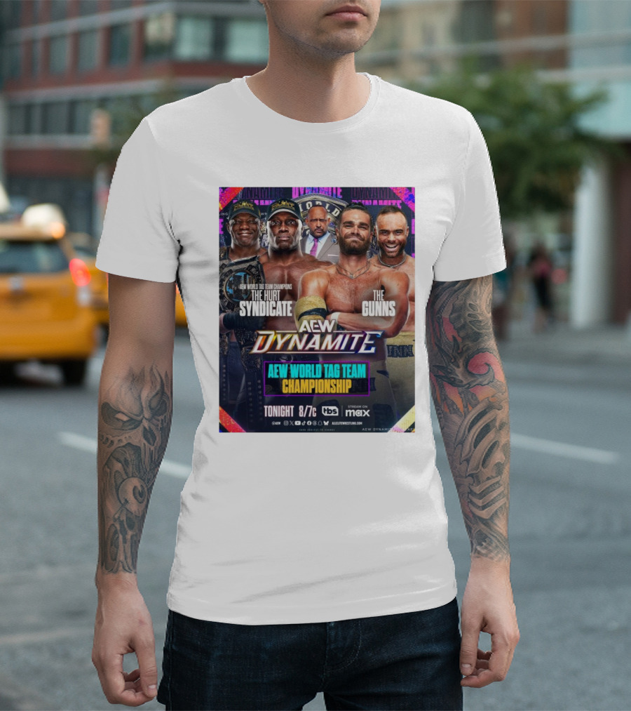 AEW Dynamite World Tag Team Championship The Hurt Syndicate Vs The Gunns Tonight 8/7c TBS Max T-Shirt