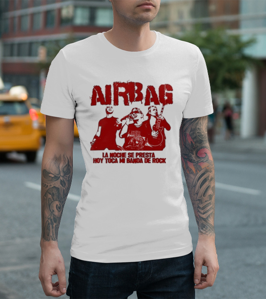 Airbag La Noche Se Presta Hoy Toca Mi Banda De Rock Silhouettes T-Shirt