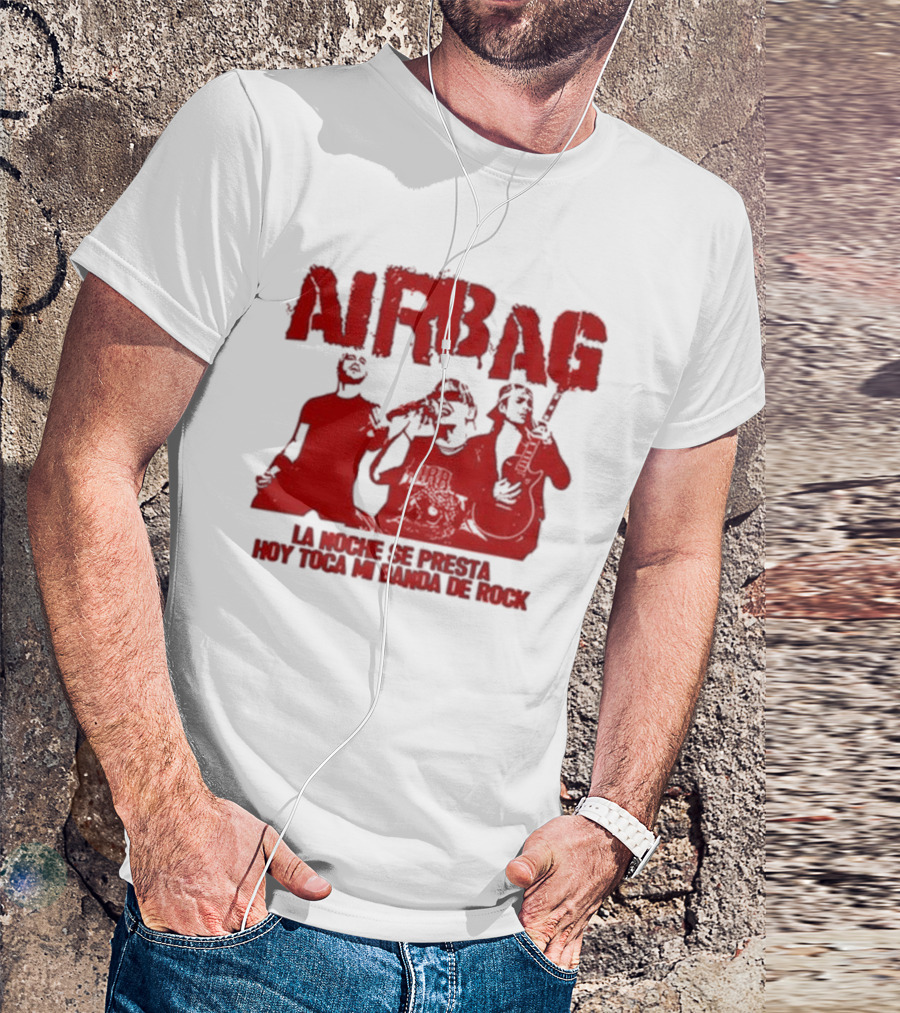 Airbag La Noche Se Presta Hoy Toca Mi Banda De Rock Silhouettes T-Shirt