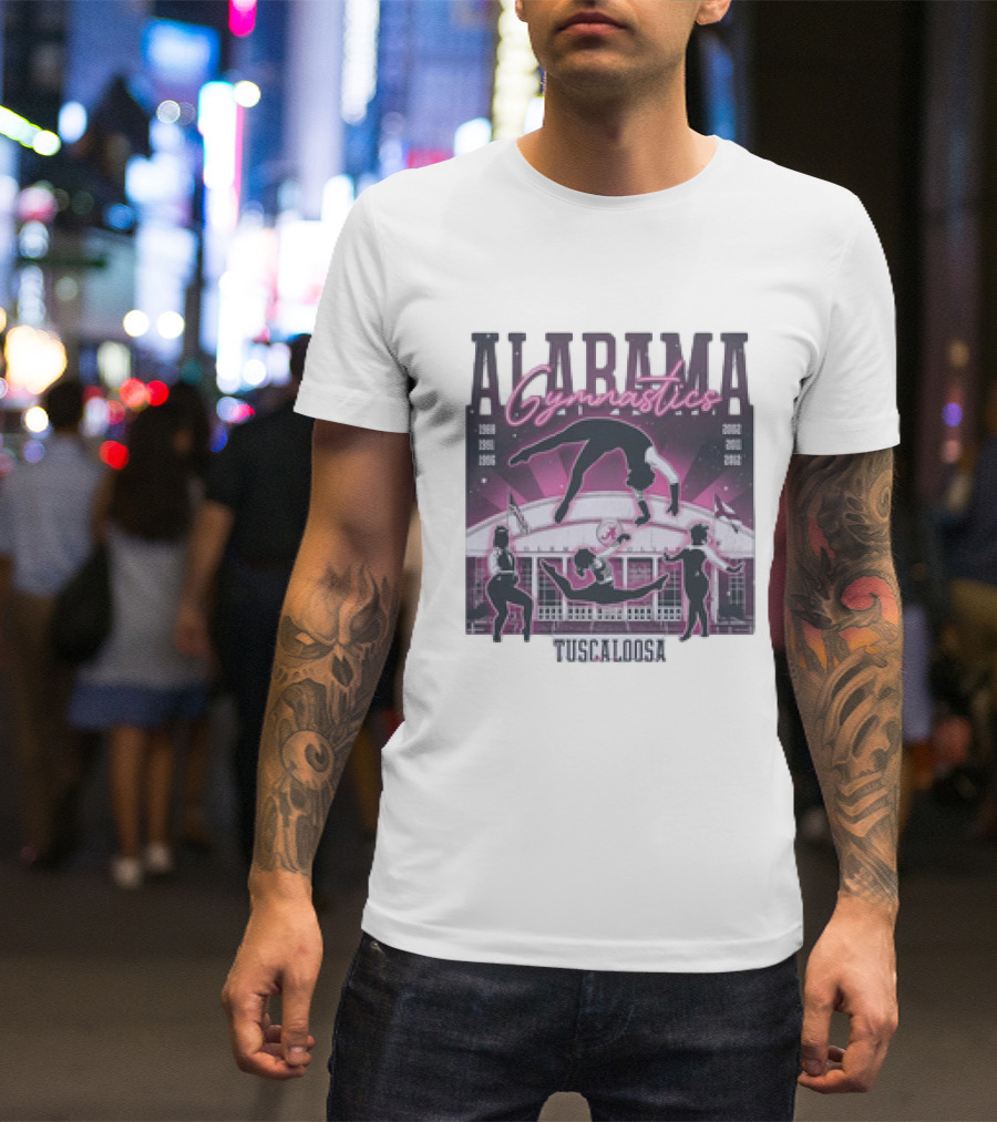 Alabama Gymnastics Over The Coliseum Tuscaloosa With Years 1988 1991 1996 2002 2011 2012 T-Shirt