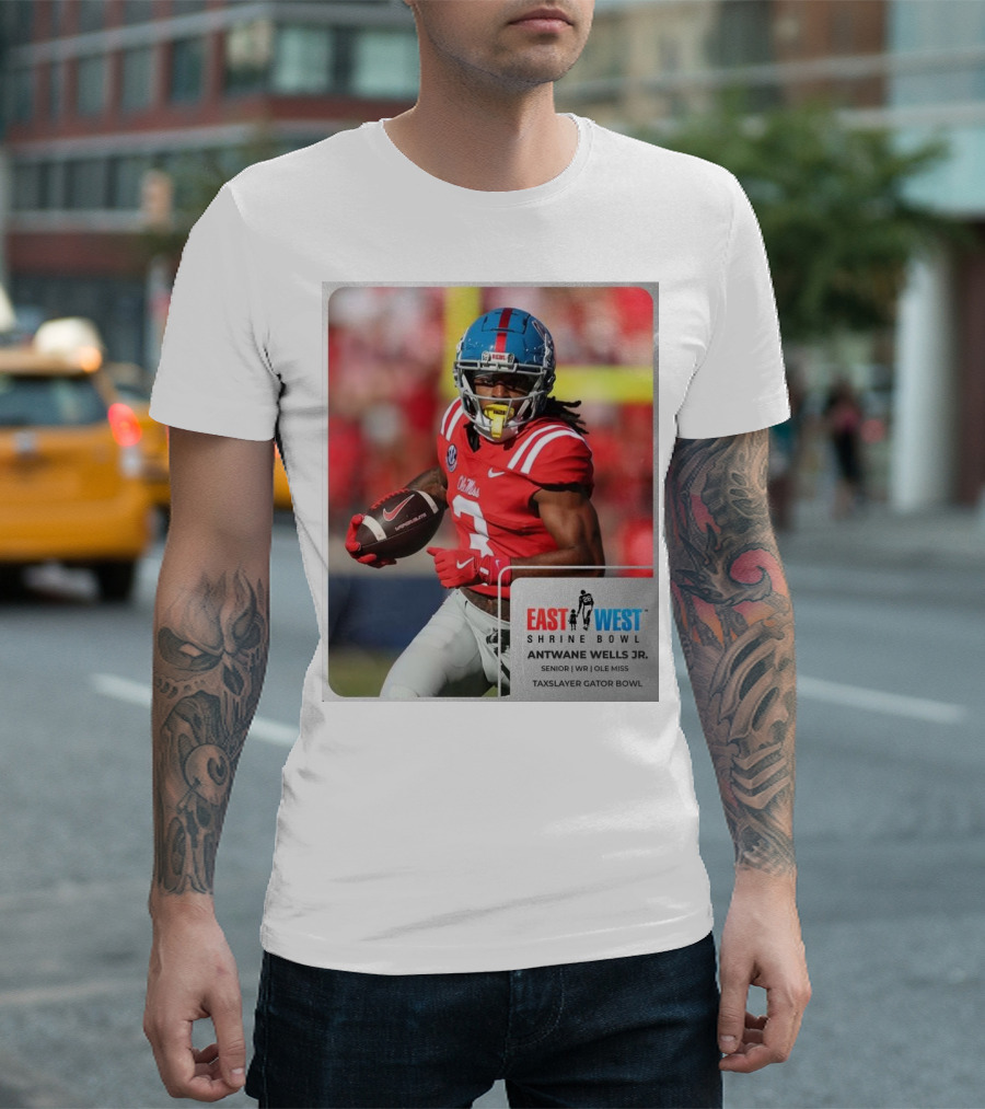 East West Shrine Bowl Antwane Wells Jr. Senior WR Ole Miss Taxslayer Gator Bowl T-Shirt
