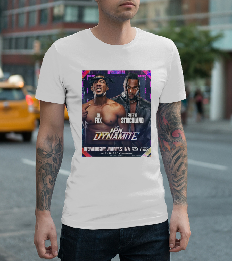 Ar Fox Swerve Strickland AEW Dynamite Wednesday January 22 2025 TBS Max T-Shirt