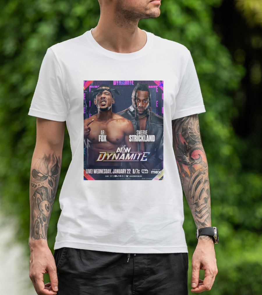 Ar Fox Swerve Strickland AEW Dynamite Wednesday January 22 2025 TBS Max T-Shirt