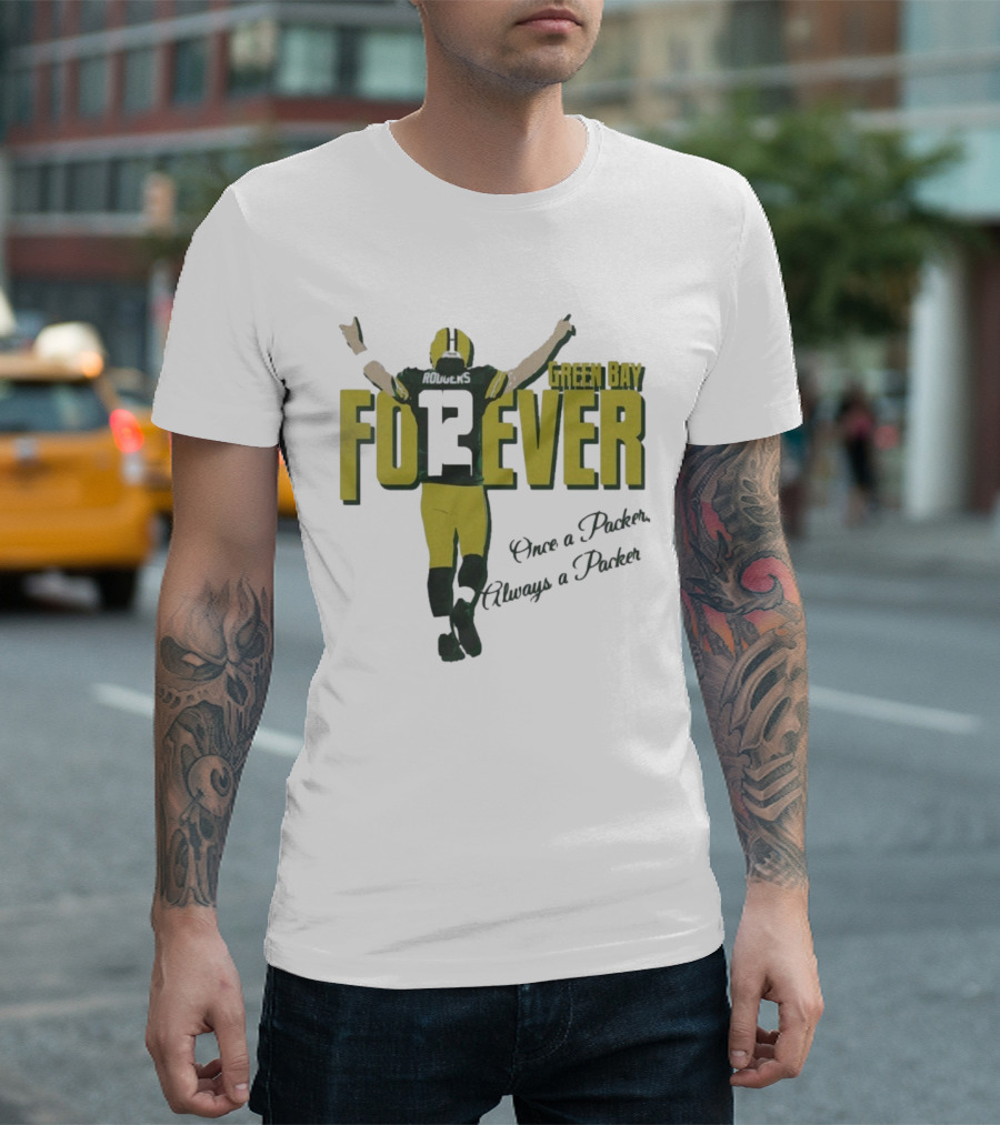 Green Bay Forever Rodgers Once a Packer Always a Packer T-Shirt