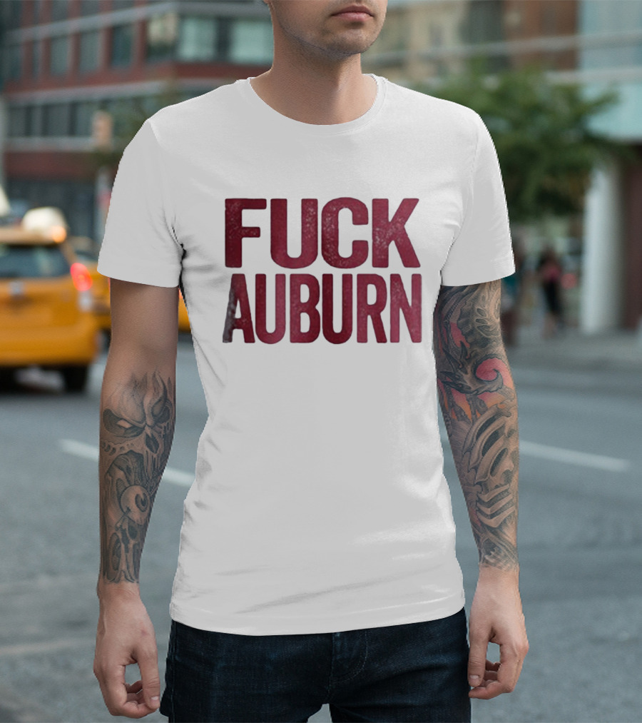 Awesome Alabama Crimson Tide FUCK AUBURN T-Shirt