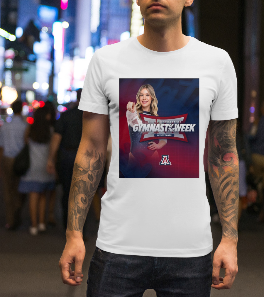Arizona Gymnastics Alysen Fears Big 12 Gymnast Of The Week T-Shirt