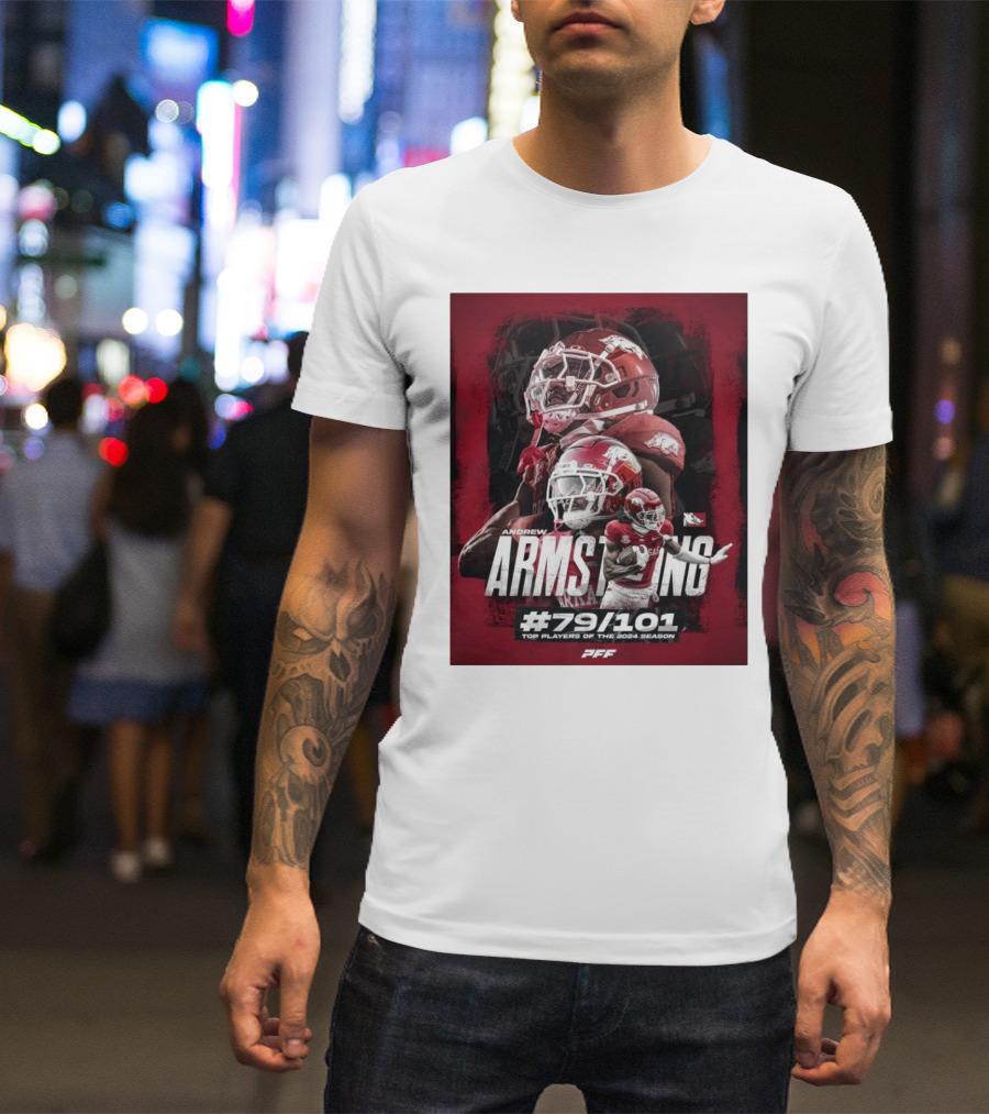 Andrew Armstrong Arkansas Razorback Football #79/101 Top Players Of The 2024 Season PFF T-Shirt