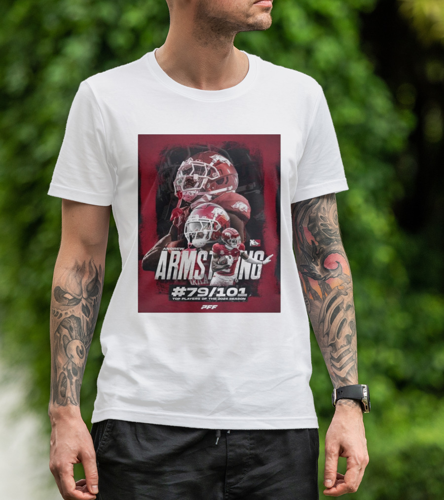 Andrew Armstrong Arkansas Razorback Football #79/101 Top Players Of The 2024 Season PFF T-Shirt