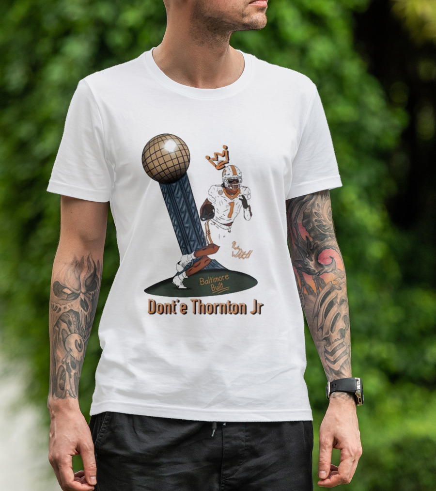 Baltimore Built Dont’e Thornton Jr Football Icon With Crown And Trophy T-Shirt