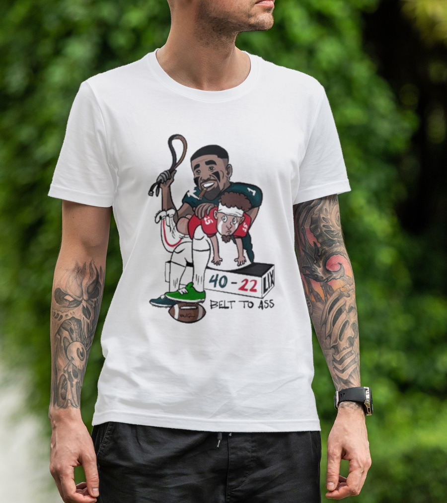 Belt To Ass 40-22 Jalen Hurts Beats Patrick Mahomes Sports Cartoon T-Shirt