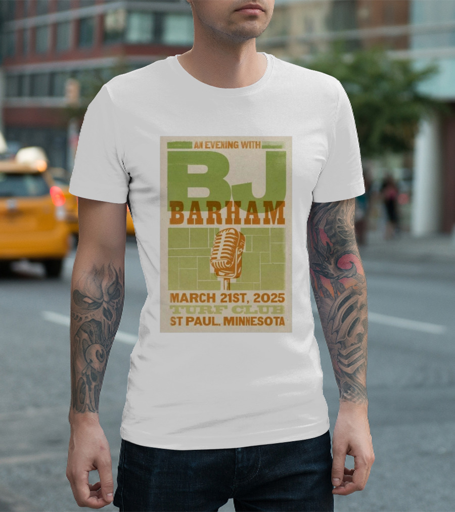 An Evening with BJ Barham March 21st 2025 Turf Club St Paul Minnesota T-Shirt