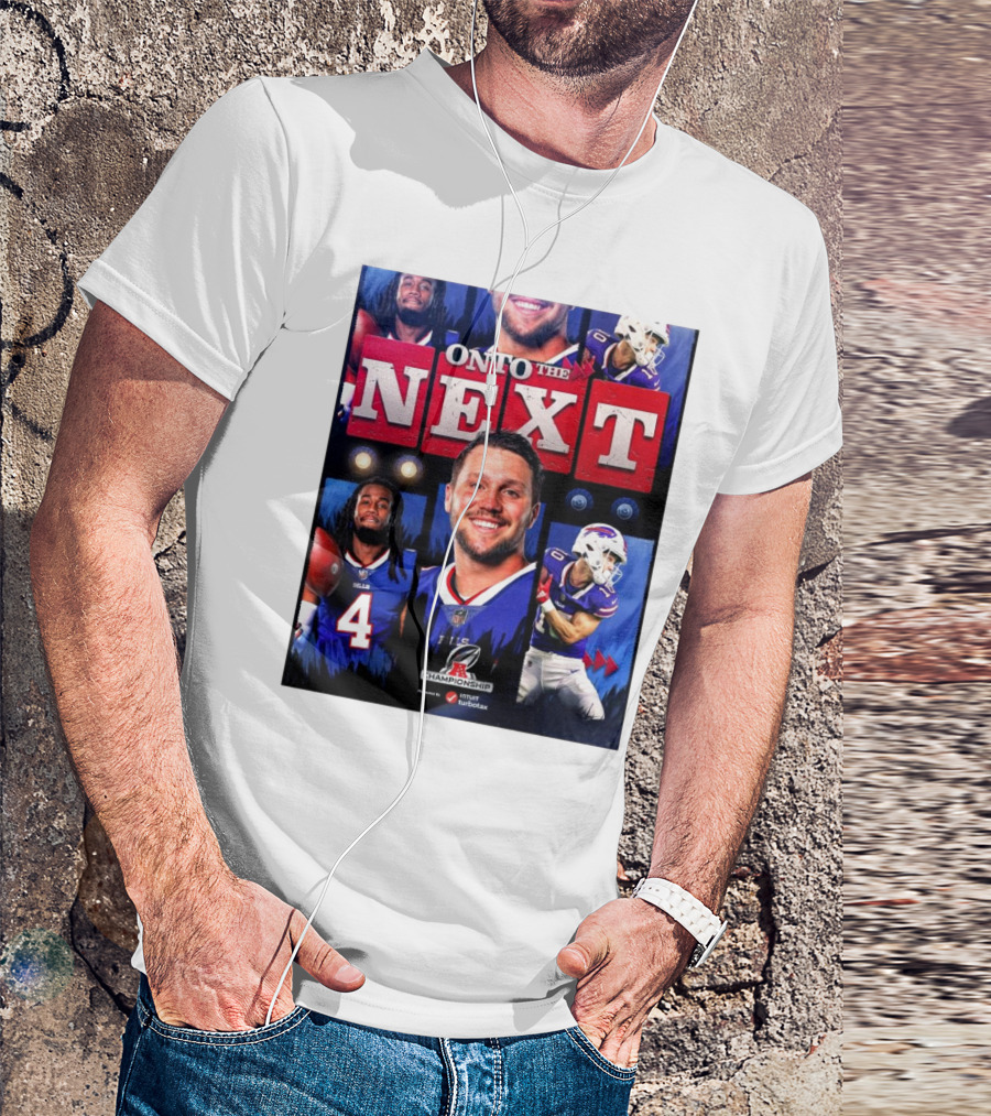 Buffalo Bills Onto The Next AFC Championship NFL Playoffs T-Shirt