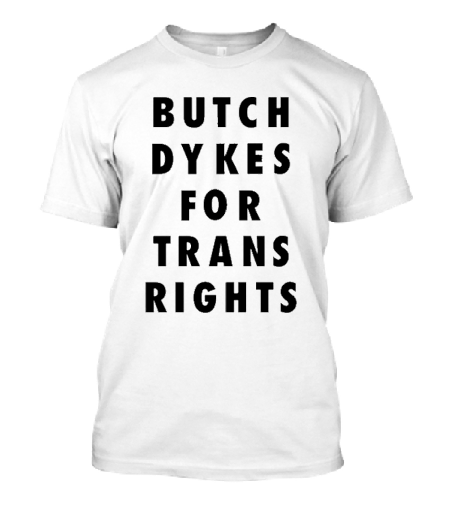 Butch Dykes For Trans Rights T-Shirt