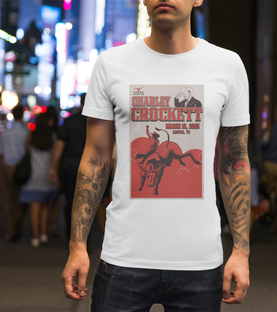 Charley Crockett March 18 2025 Rodeo Austin TX T-Shirt