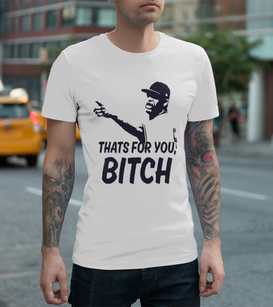 Cc Sabathia That’s For You Bitch Baseball Player Silhouette T-Shirt