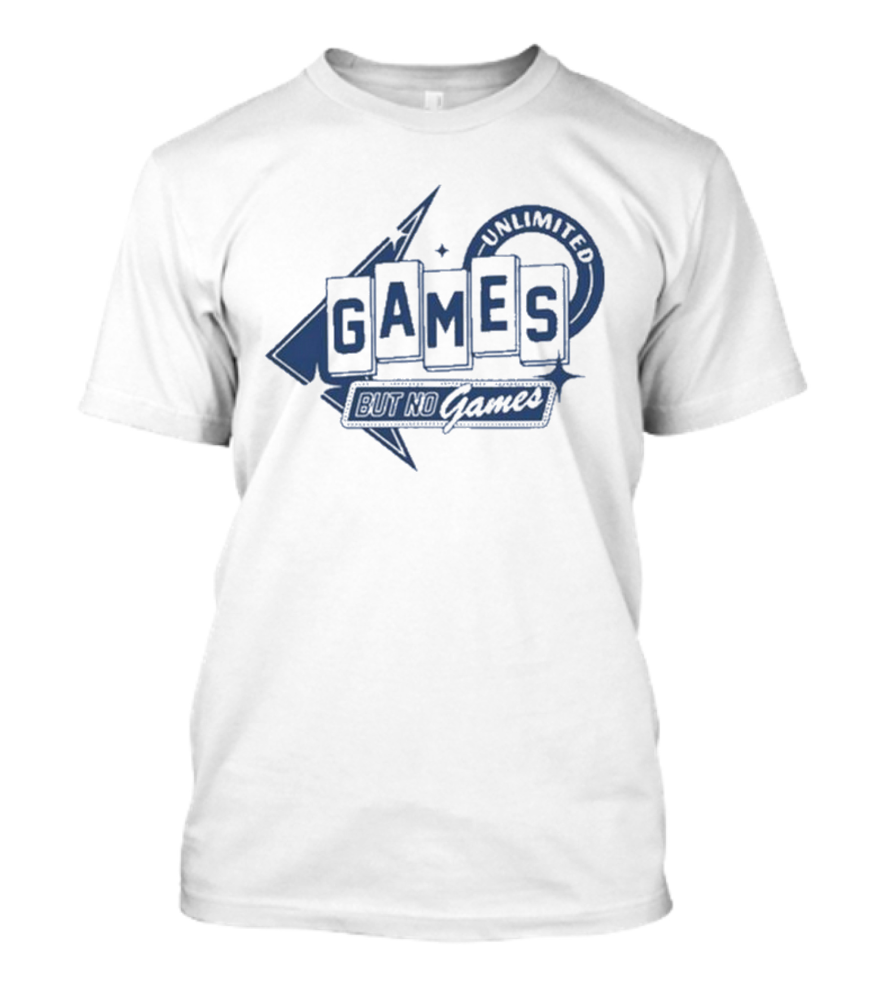 Unlimited Games But No Ringer Chuckle T-Shirt