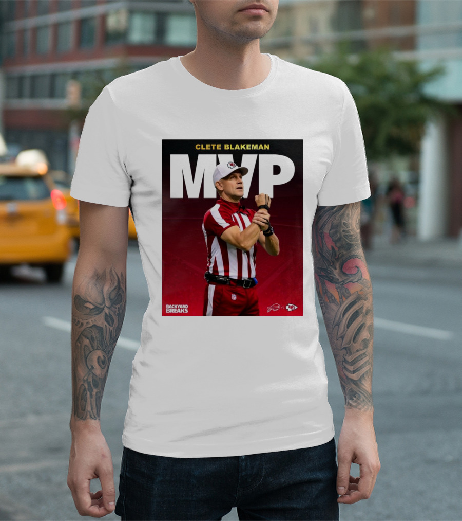 Clete Blakeman MVP Buffalo Bills vs Kansas City Chiefs Backyard Breaks T-Shirt