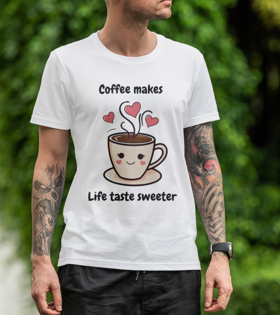 Coffee Makes Life Taste Sweeter Cute Coffee Cup With Hearts T-Shirt
