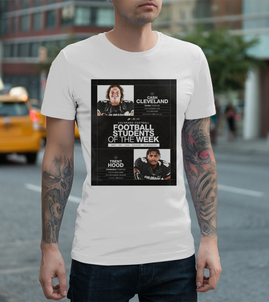 Colorado Football Students Of The Week Cash Cleveland Trent Hood Smart Fast Tough Disciplined Character T-Shirt