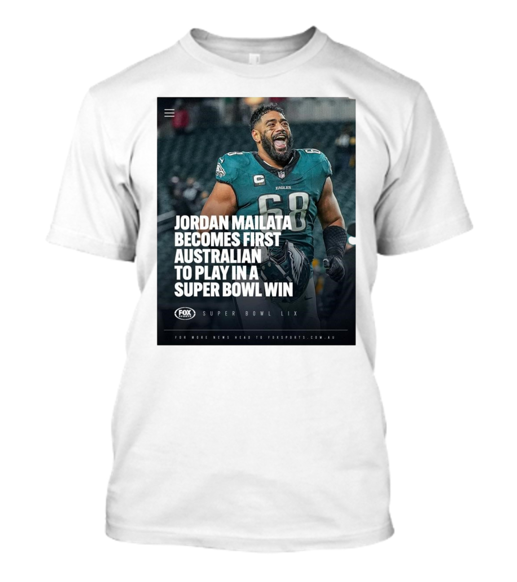 Jordan Mailata First Australian In Super Bowl Win Philadelphia Eagles Super Bowl LIX T-Shirt
