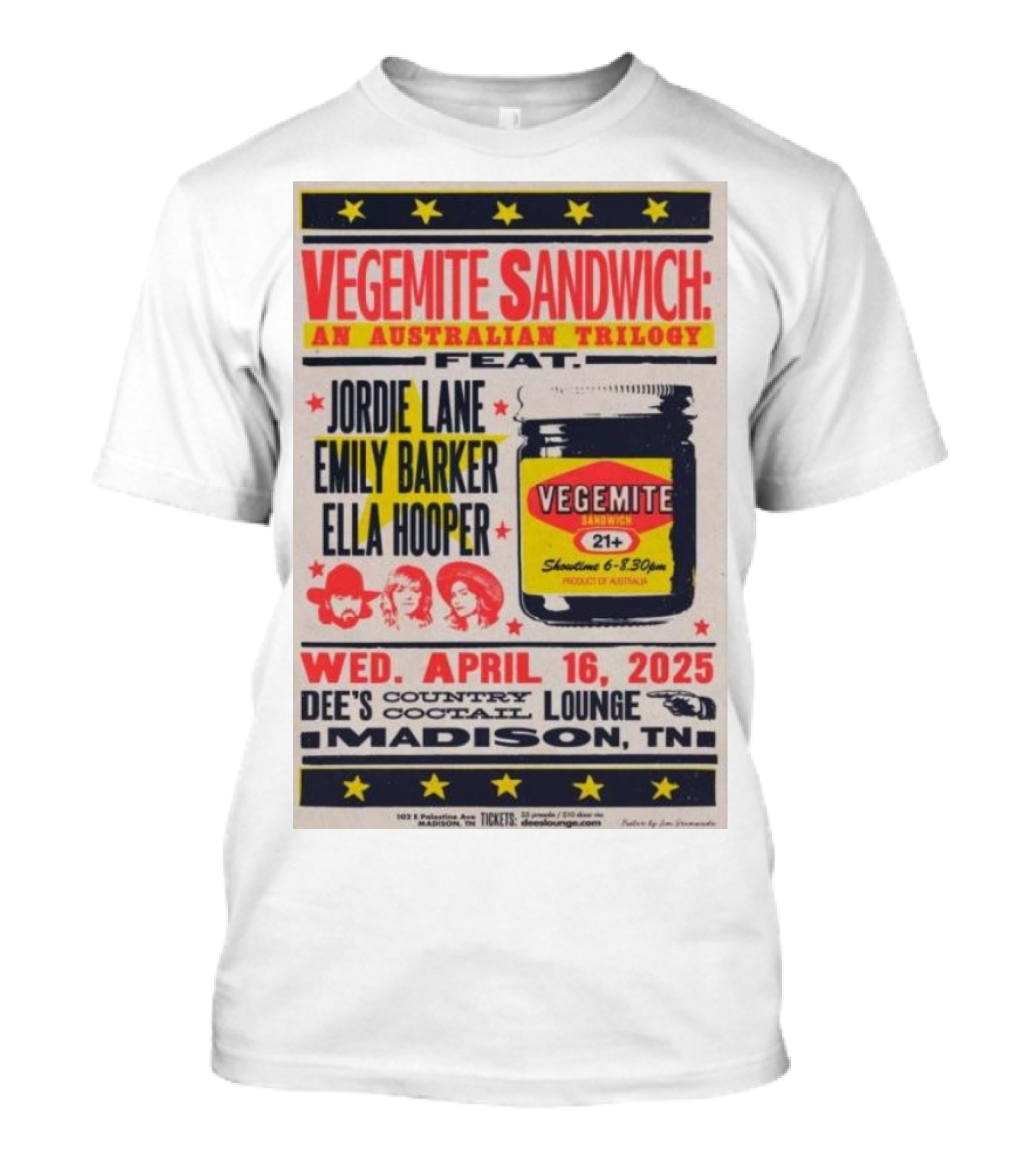 Vegemite Sandwich An Australian Trilogy Jordie Lane Emily Barker Ella Hooper Dee’s Country Cocktail Lounge Madison TN April 16 2025 T-Shirt