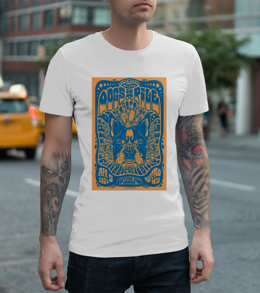 Dogs In A Pile Buffalo Iron Works NY April 5 2025 Psychedelic Bulldog Concert Art By Matt Leunig T-Shirt