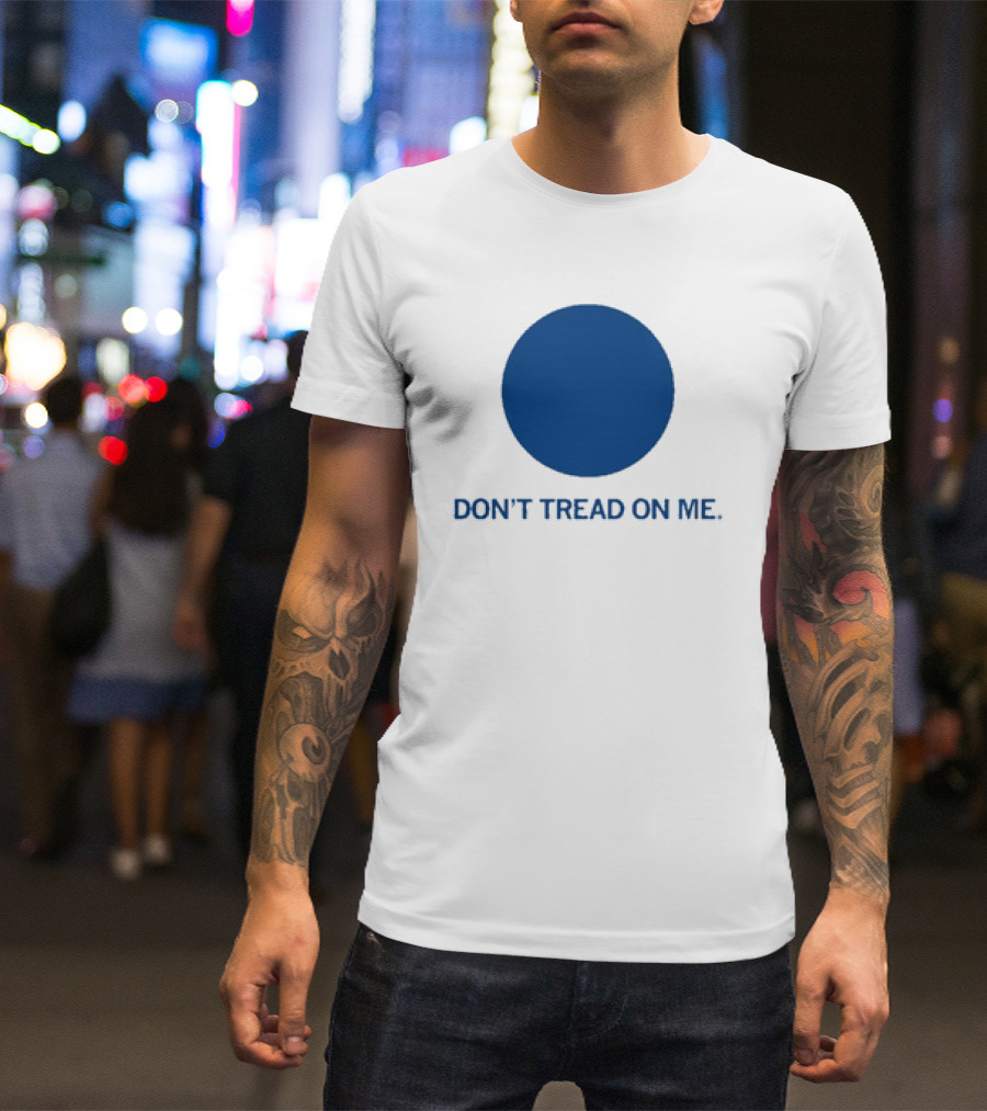 Don’t Tread On Me Blue Dot Circular Emblem T-Shirt
