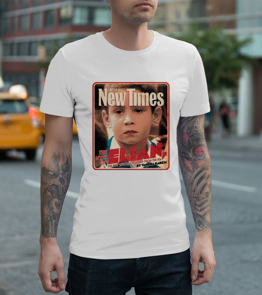 Miami New Times Elián González The Myth Of Elián The Boy Who Was Plucked From The Sea By Vanessa Garcia T-Shirt