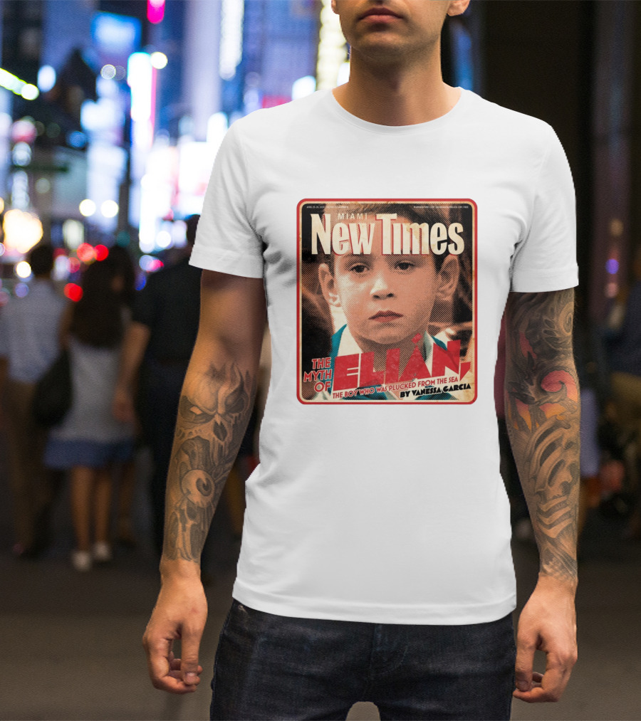 Miami New Times Elián González The Myth Of Elián The Boy Who Was Plucked From The Sea By Vanessa Garcia T-Shirt