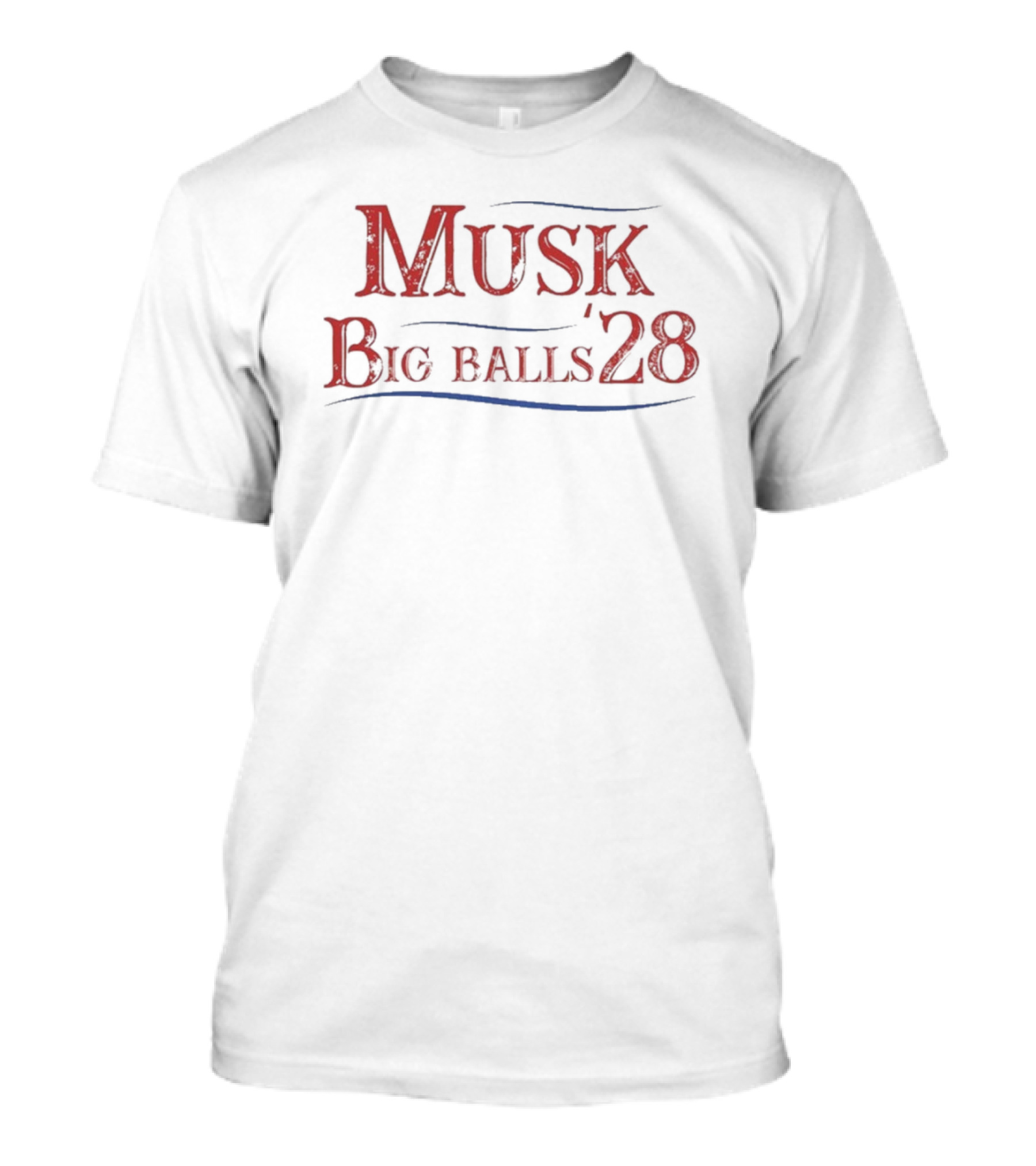 Musk Big Balls ’28 T-Shirt