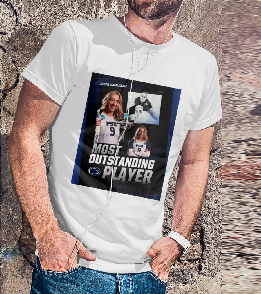 Jess Mruzik Most Outstanding Player PSU NCAA Volleyball Championship T-Shirt