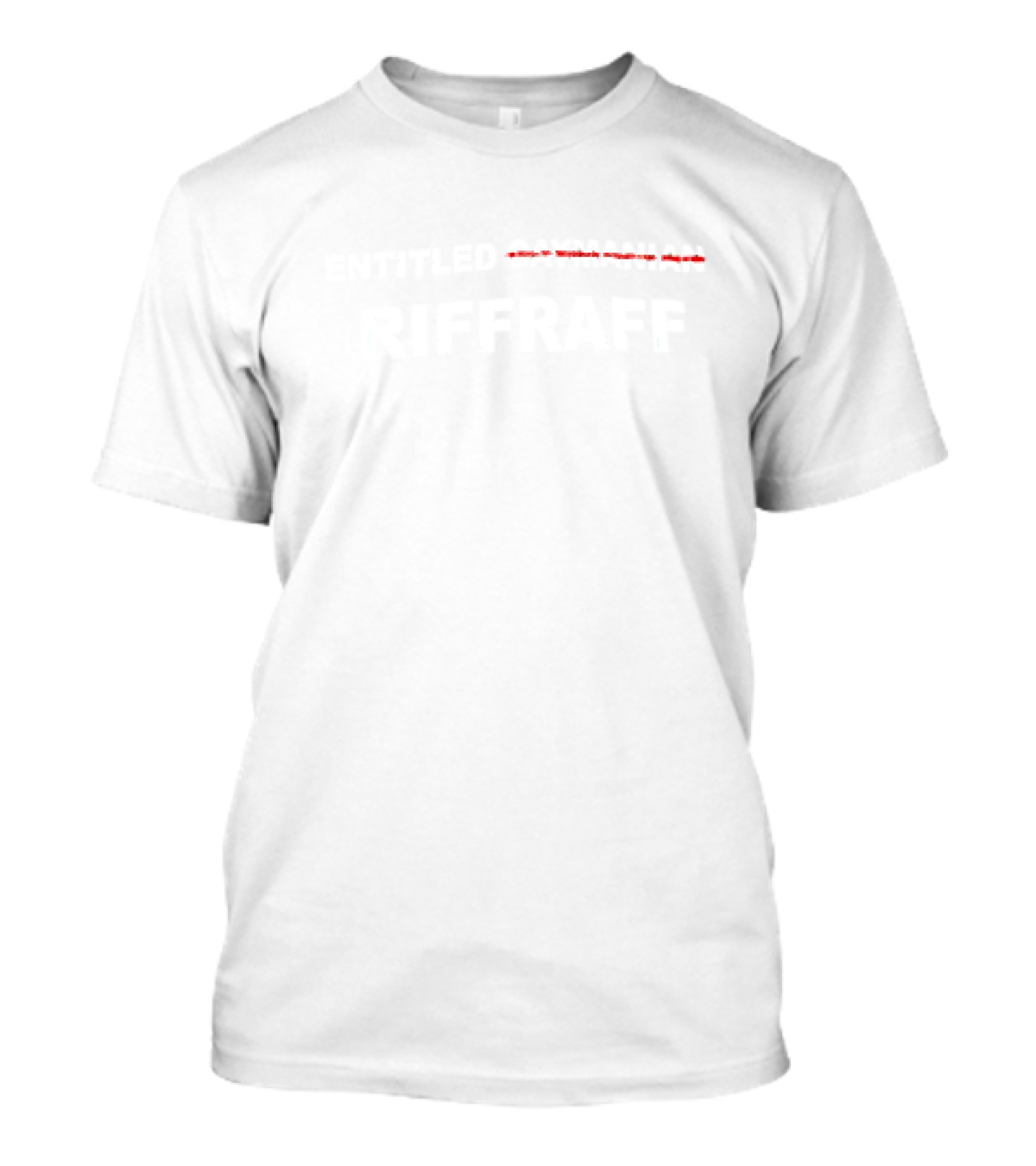 Entitled Riffraff T-Shirt