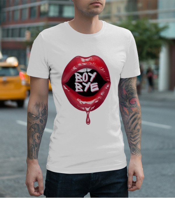 Fabulous Demps Boy Bye Red Lips Bold Style T-Shirt