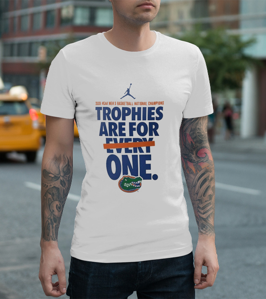 Florida Gators 2025 Men's Basketball National Champions Trophies Are For One T-Shirt